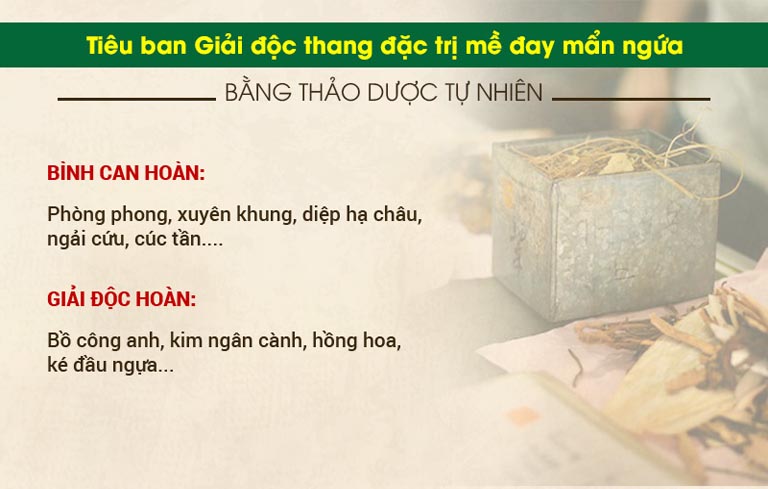 Bài thuốc Tiêu ban Giải độc thang có công thức trị dị ứng da "2 trong 1"