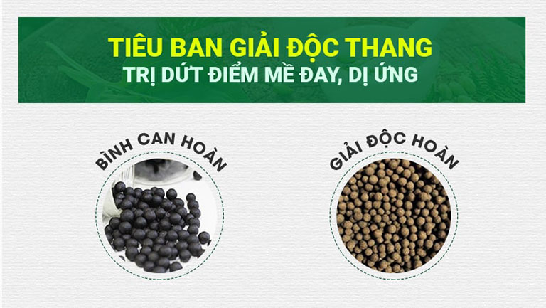 Bài thuốc là sự kết hợp hoàn hảo của Giải độc hoàn và Bình can hoàn