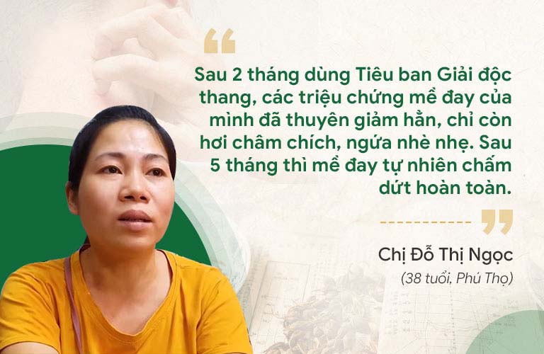 Chị Ngọc phản hồi về hiệu quả bài thuốc Tiêu ban Giải độc thang