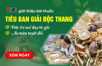 VTV2 đưa tin bài thuốc Tiêu ban Giải độc thang đặc trị mề đay mẩn ngứa