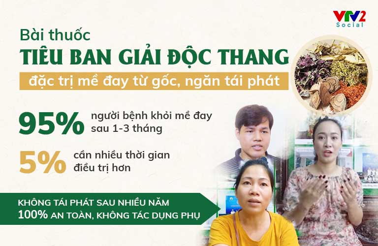 Hiệu quả bài thuốc Tiêu ban Giải độc thang được VTV2 đưa tin